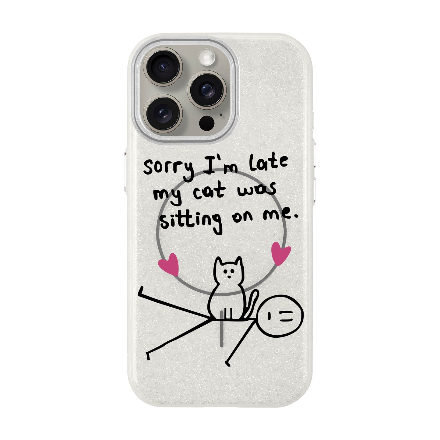 SORRY I'M LATE-iPhone 15 Pro Max Radiant Kılıf MagSafe Özellikli