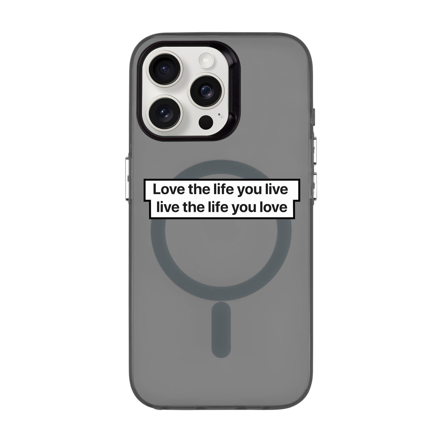 LOVE THE LIFE-iPhone 15 Pro Max Hold Kılıf MagSafe Özellikli