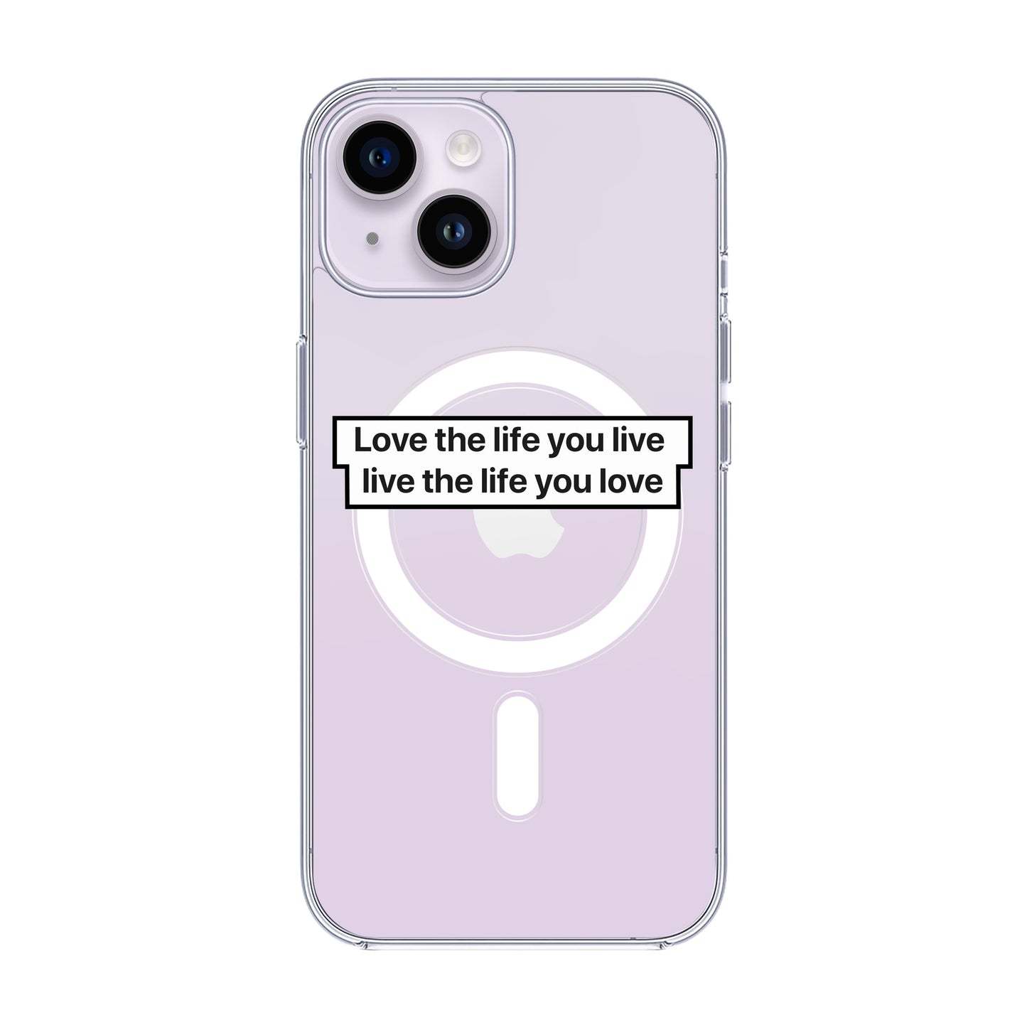 LOVE THE LIFE-Solid Kılıf MagSafe Özellikli - iPhone 14