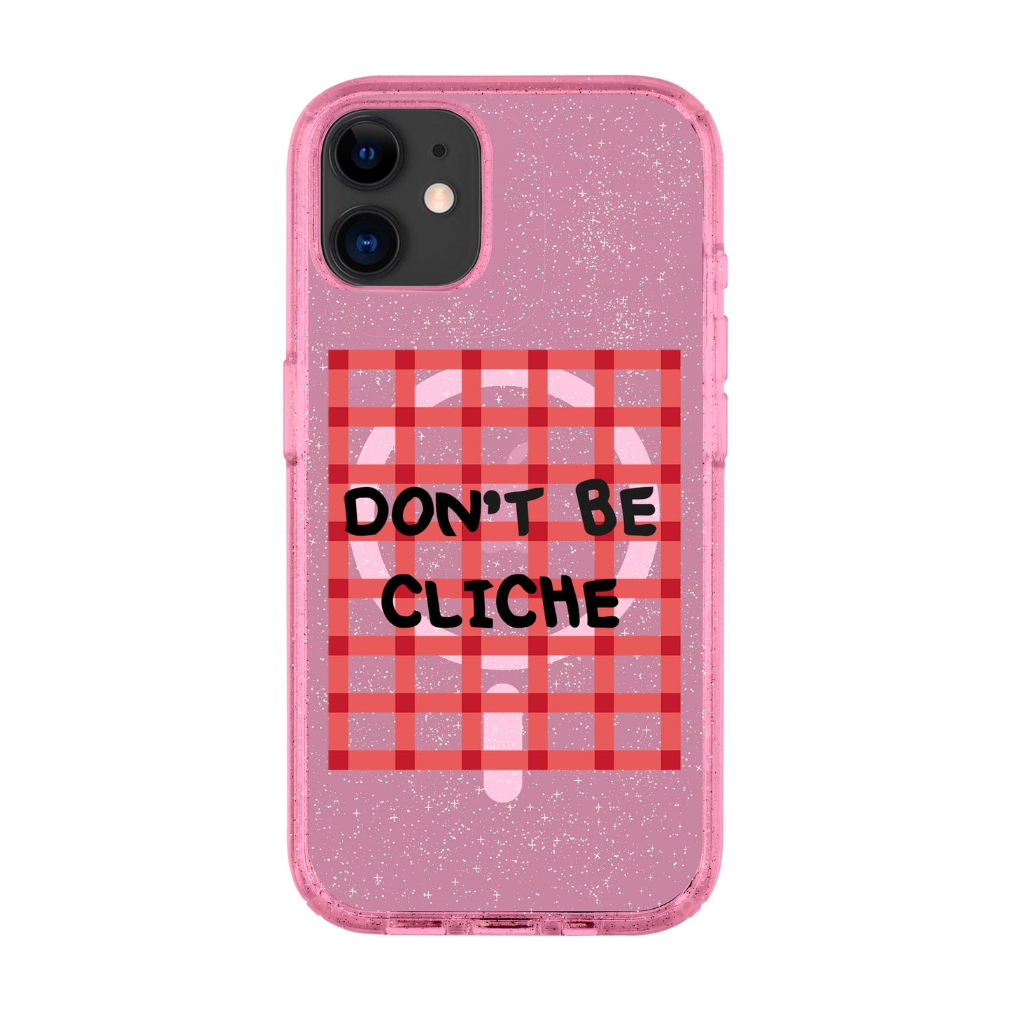 DON'T BE CLICHE-iPhone 11 Shiny Kılıf MagSafe Özellikli