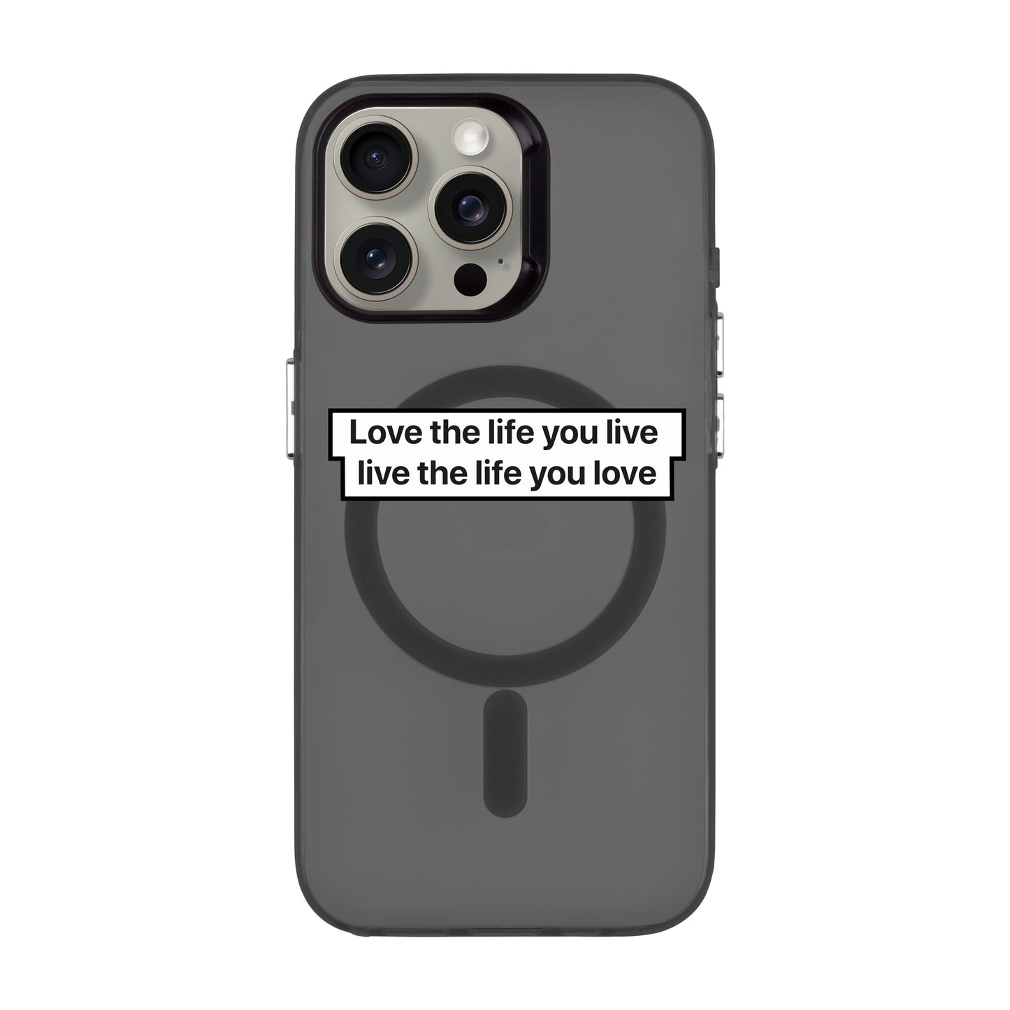 LOVE THE LIFE-iPhone 15 Pro Max Hold Kılıf MagSafe Özellikli