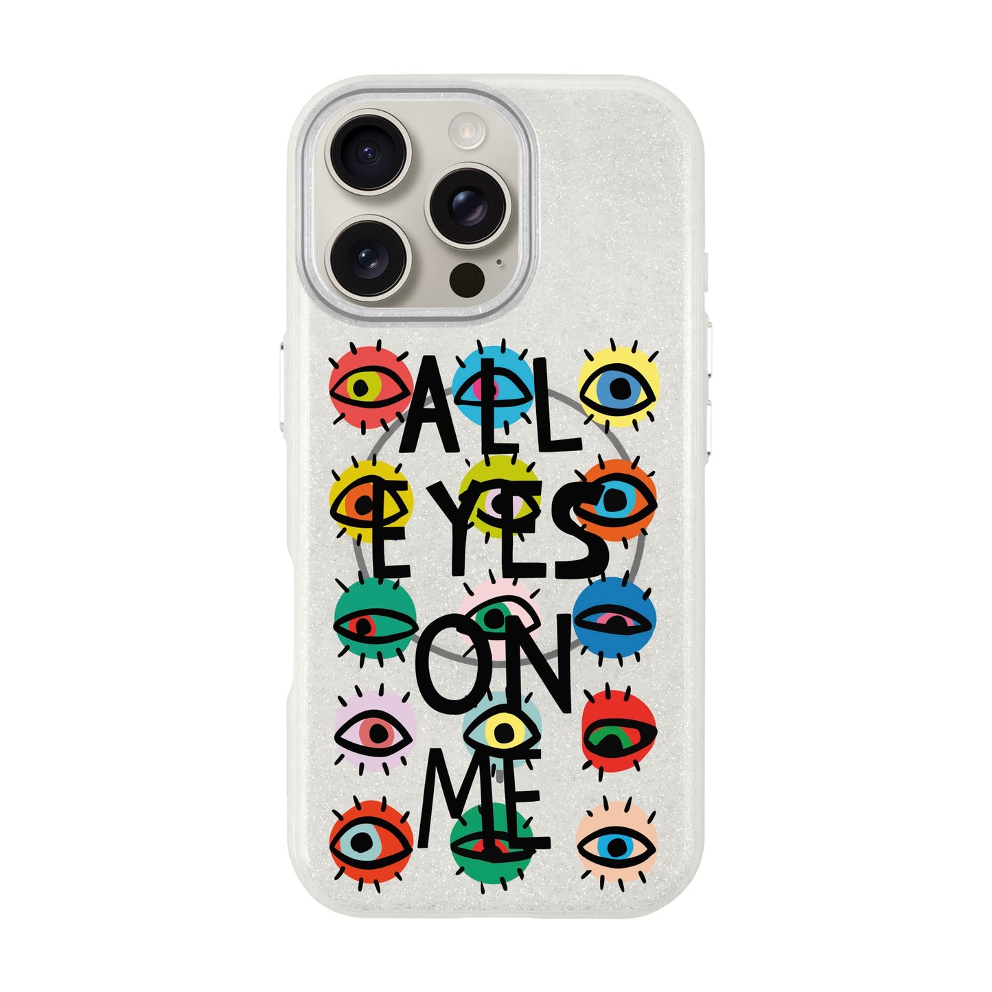 ALL EYES ON ME-iPhone 16 Pro Max Radiant Kılıf MagSafe Özellikli