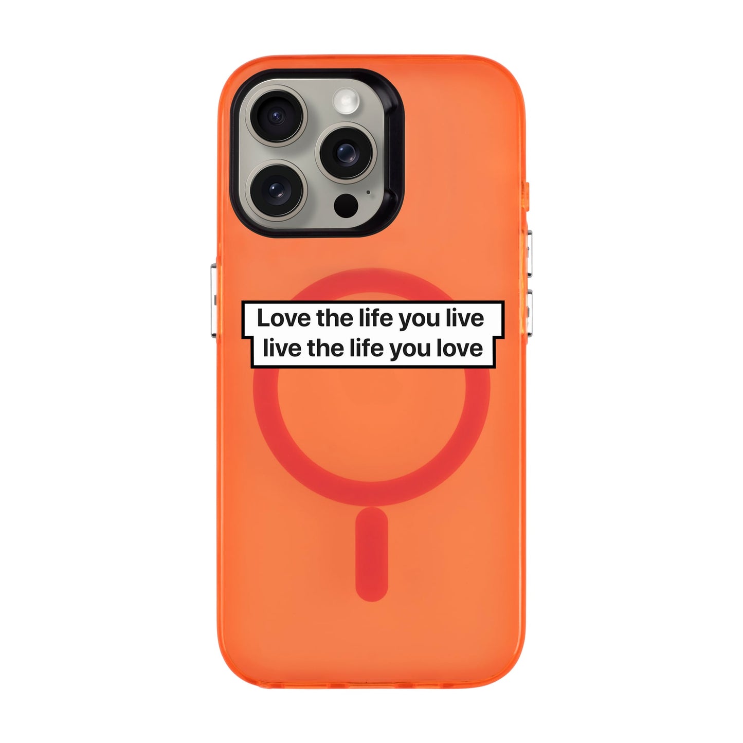 LOVE THE LIFE-iPhone 15 Pro Max Hold Kılıf MagSafe Özellikli