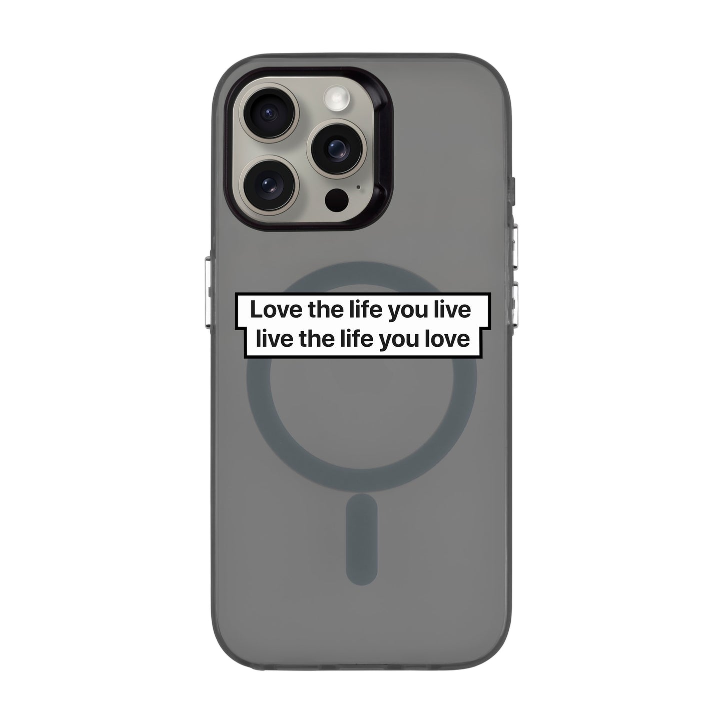 LOVE THE LIFE-iPhone 15 Pro Max Hold Kılıf MagSafe Özellikli