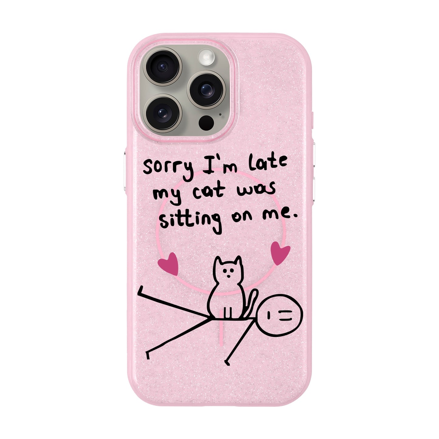 SORRY I'M LATE-iPhone 15 Pro Max Radiant Kılıf MagSafe Özellikli
