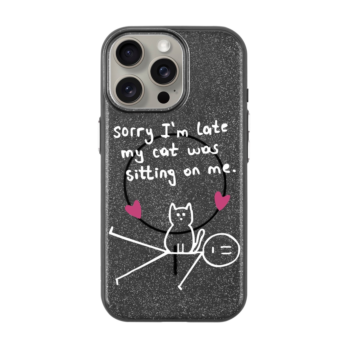 SORRY I'M LATE-iPhone 15 Pro Max Radiant Kılıf MagSafe Özellikli