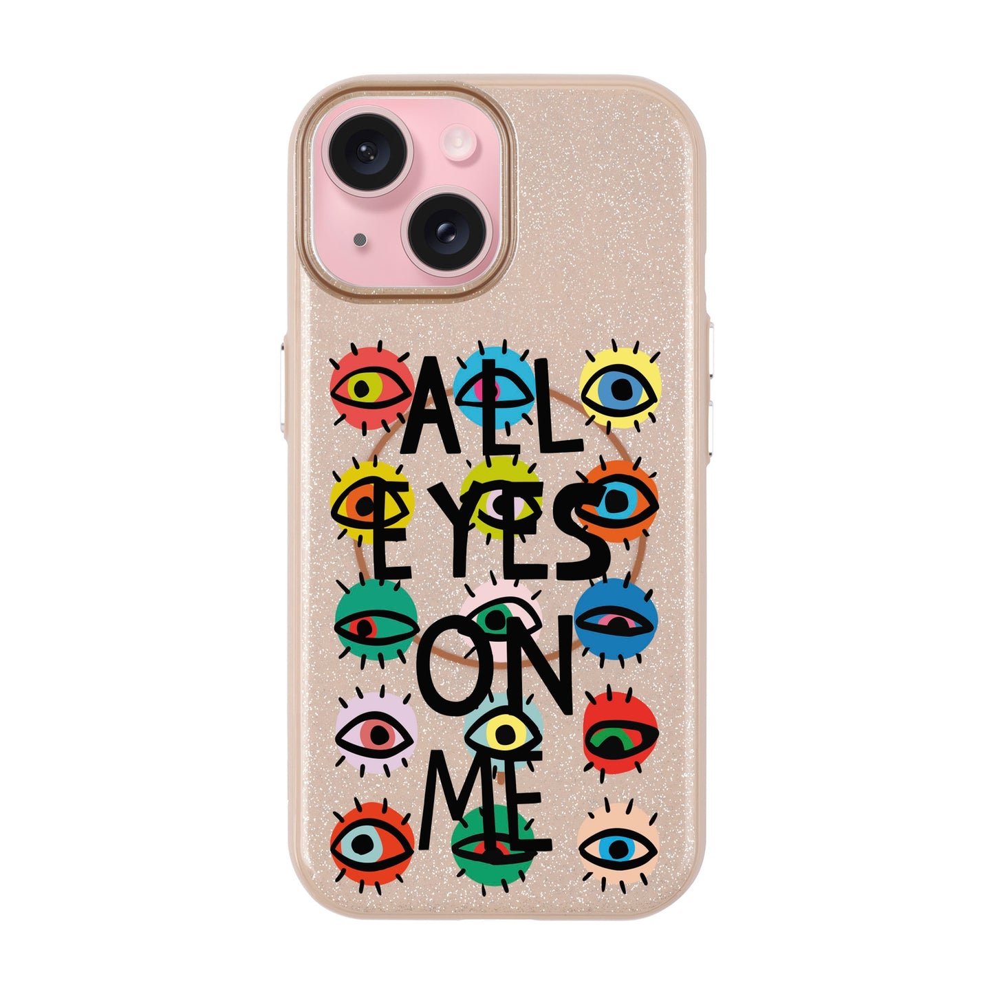 ALL EYES ON ME-iPhone 15 Radiant Kılıf MagSafe Özellikli