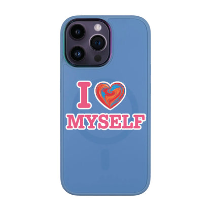 I LOVE MYSELF-Vigor Kılıf MagSafe Özellikli - iPhone 13 Pro Max