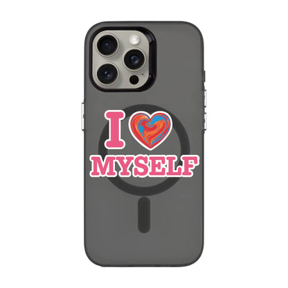 I LOVE MYSELF-Hold Kılıf MagSafe Özellikli - iPhone 15 Pro Max