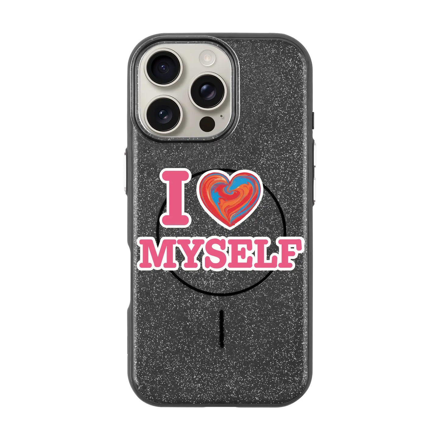 I LOVE MYSELF-Radiant Kılıf MagSafe Özellikli - iPhone 15 Pro