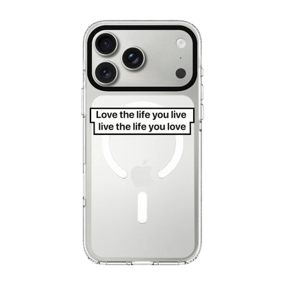 LOVE THE LIFE-Clear Kılıf MagSafe Özellikli - iPhone 17 Pro Max