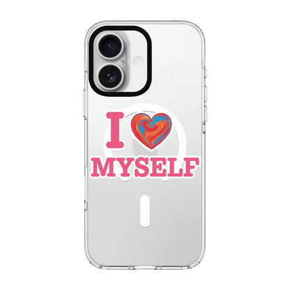 I LOVE MYSELF-Clear Kılıf MagSafe Özellikli - iPhone 16