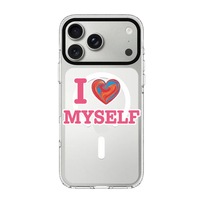 I LOVE MYSELF-Clear Kılıf MagSafe Özellikli - iPhone 17 Pro Max