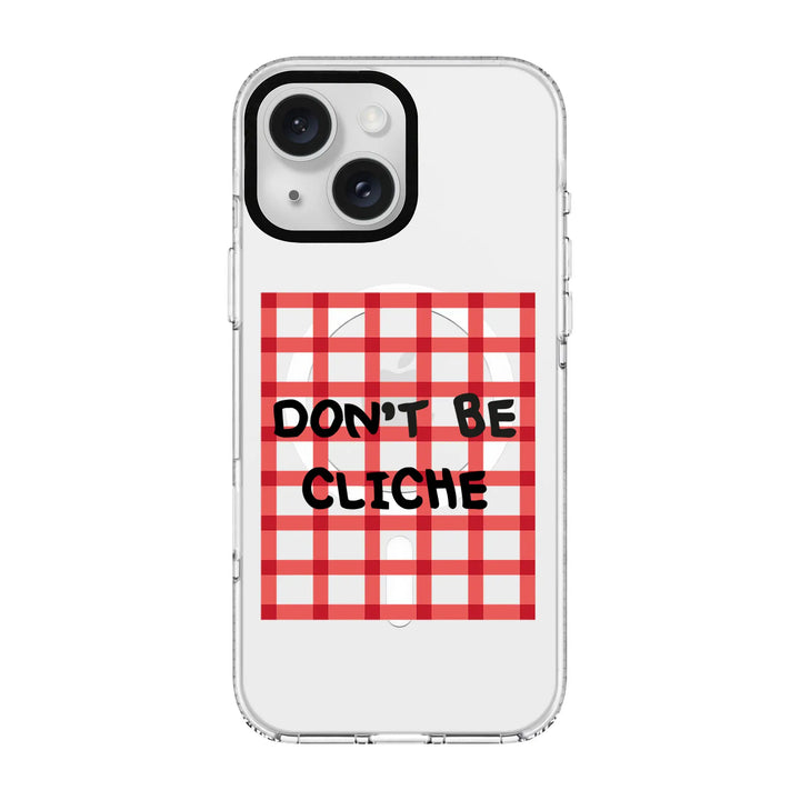 DON'T BE CLICHE-Clear Kılıf MagSafe Özellikli - iPhone 14