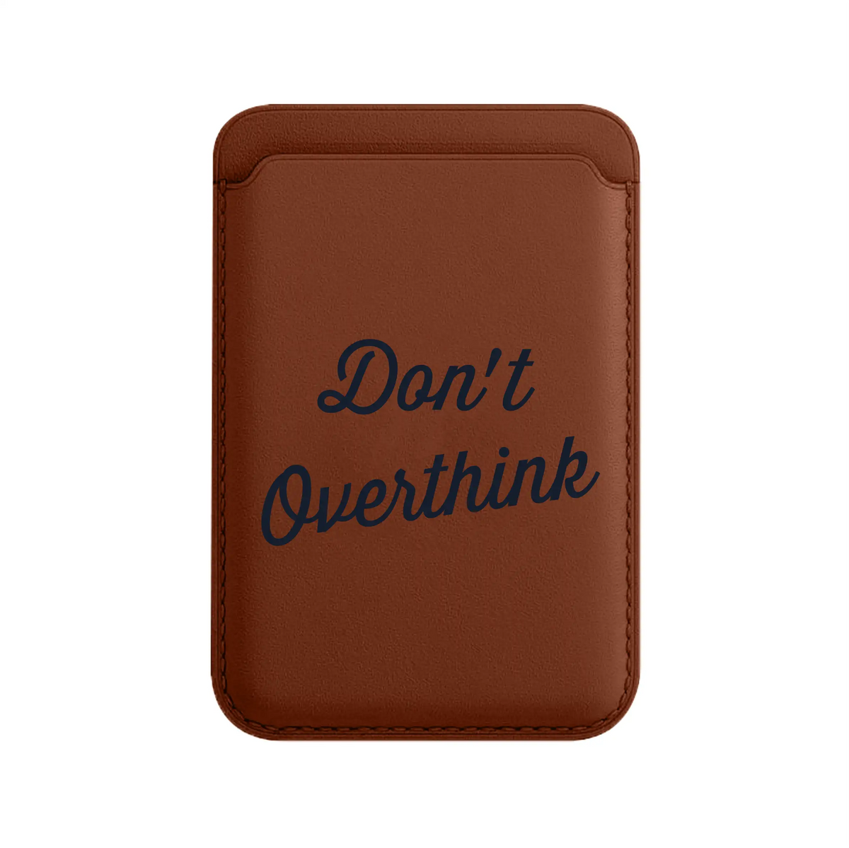 DON’T OVERTHINK-Leather Kartlık