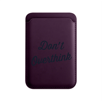 DON’T OVERTHINK-Leather Kartlık
