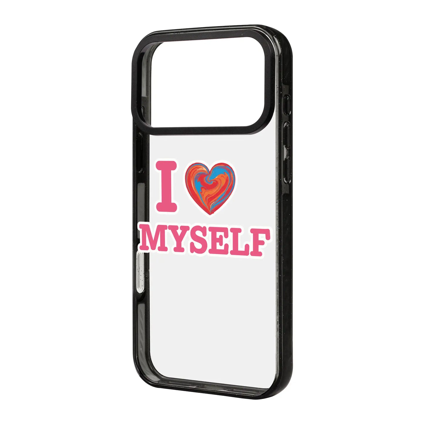 I LOVE MYSELF-Power Kılıf - iPhone 17 Pro Max