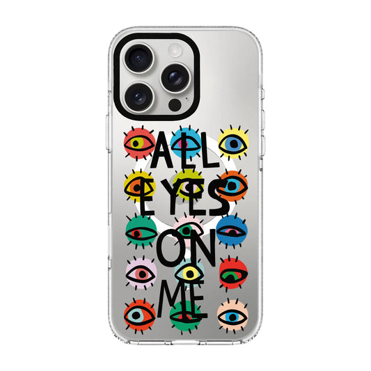 ALL EYES ON ME-Clear Kılıf MagSafe Özellikli - iPhone 14 Pro Max