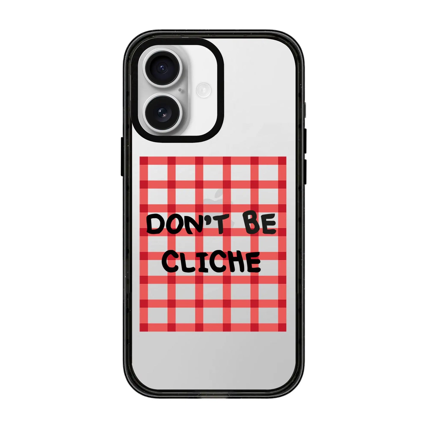 DON'T BE CLICHE-Power Kılıf - iPhone 16 Plus
