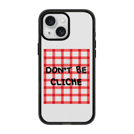 DON'T BE CLICHE-Power Kılıf - iPhone 15
