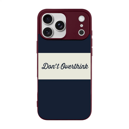DON’T OVERTHINK-Ultra Silikon Kılıf-iPhone 17