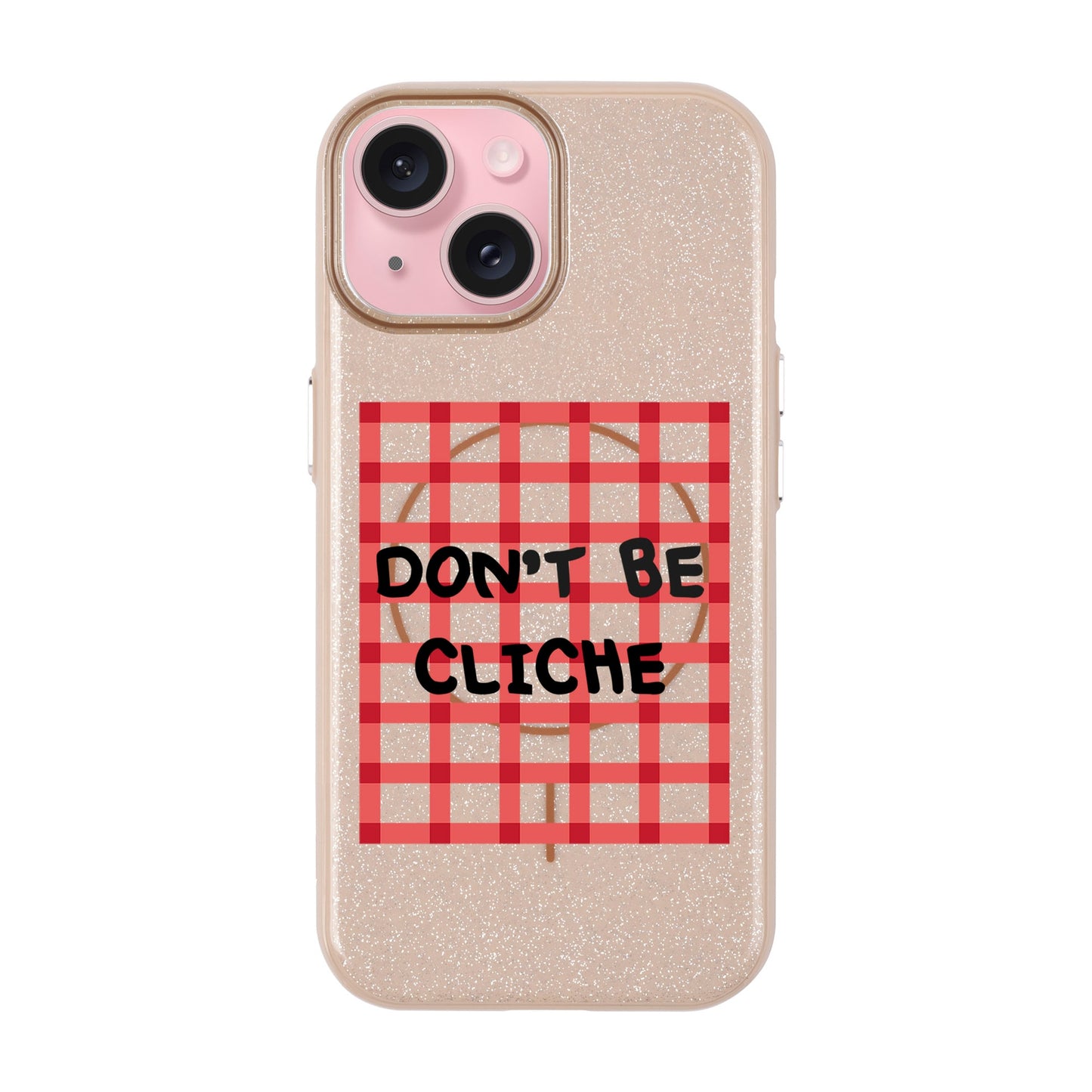 DON'T BE CLICHE-Radiant Kılıf MagSafe Özellikli - iPhone 15