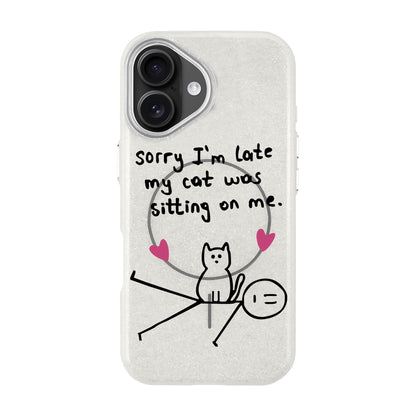 SORRY I'M LATE-iPhone 16 Radiant Kılıf MagSafe Özellikli