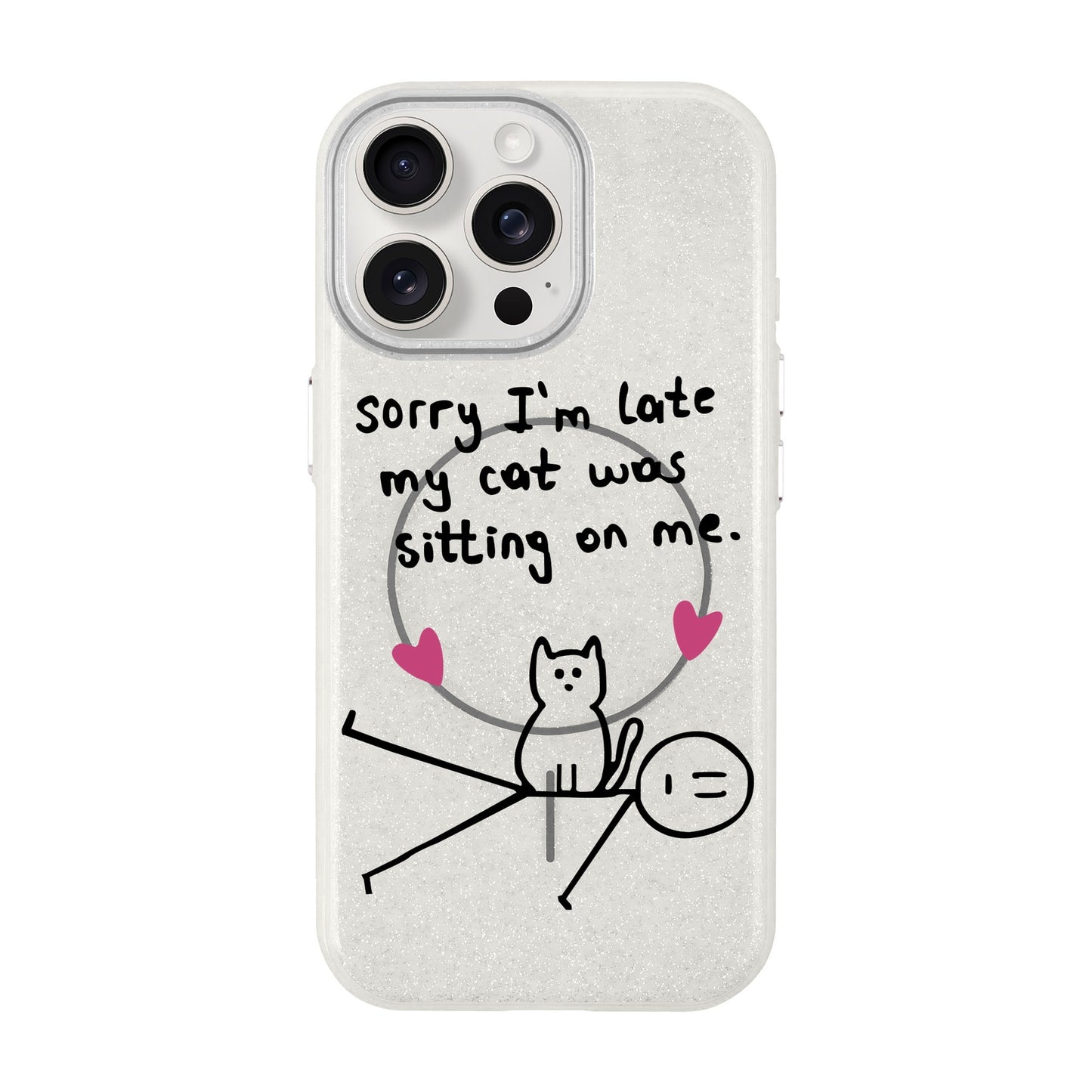 SORRY I'M LATE-iPhone 15 Pro Max Radiant Kılıf MagSafe Özellikli