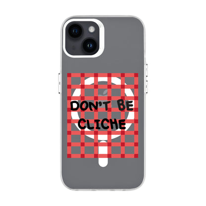 DON'T BE CLICHE-iPhone 14 Plus Hold Kılıf MagSafe Özellikli