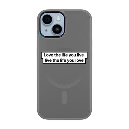 LOVE THE LIFE-Vigor Kılıf MagSafe Özellikli - iPhone 13