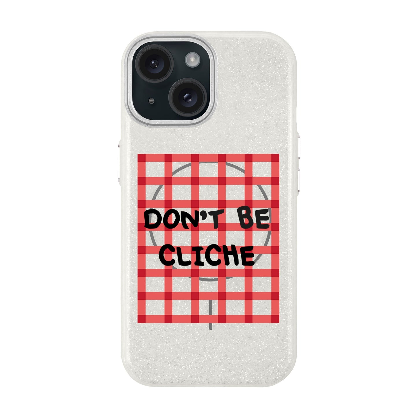 DON'T BE CLICHE-Radiant Kılıf MagSafe Özellikli - iPhone 15