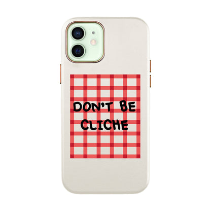 DON'T BE CLICHE-iPhone Xs Max Leather Kılıf