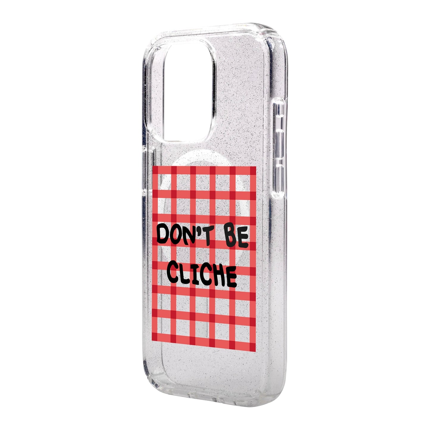 DON'T BE CLICHE-Shiny Kılıf MagSafe Özellikli - iPhone 14