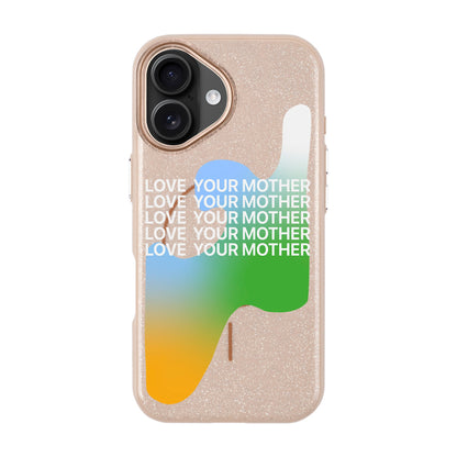 LOVE YOUR MOTHER-iPhone 16 Radiant Kılıf MagSafe Özellikli