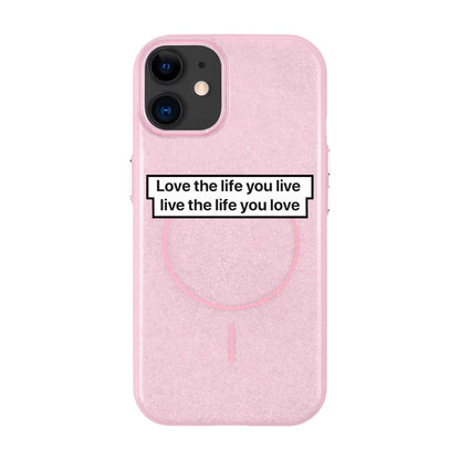 LOVE THE LIFE-Radiant Kılıf MagSafe Özellikli - iPhone 11