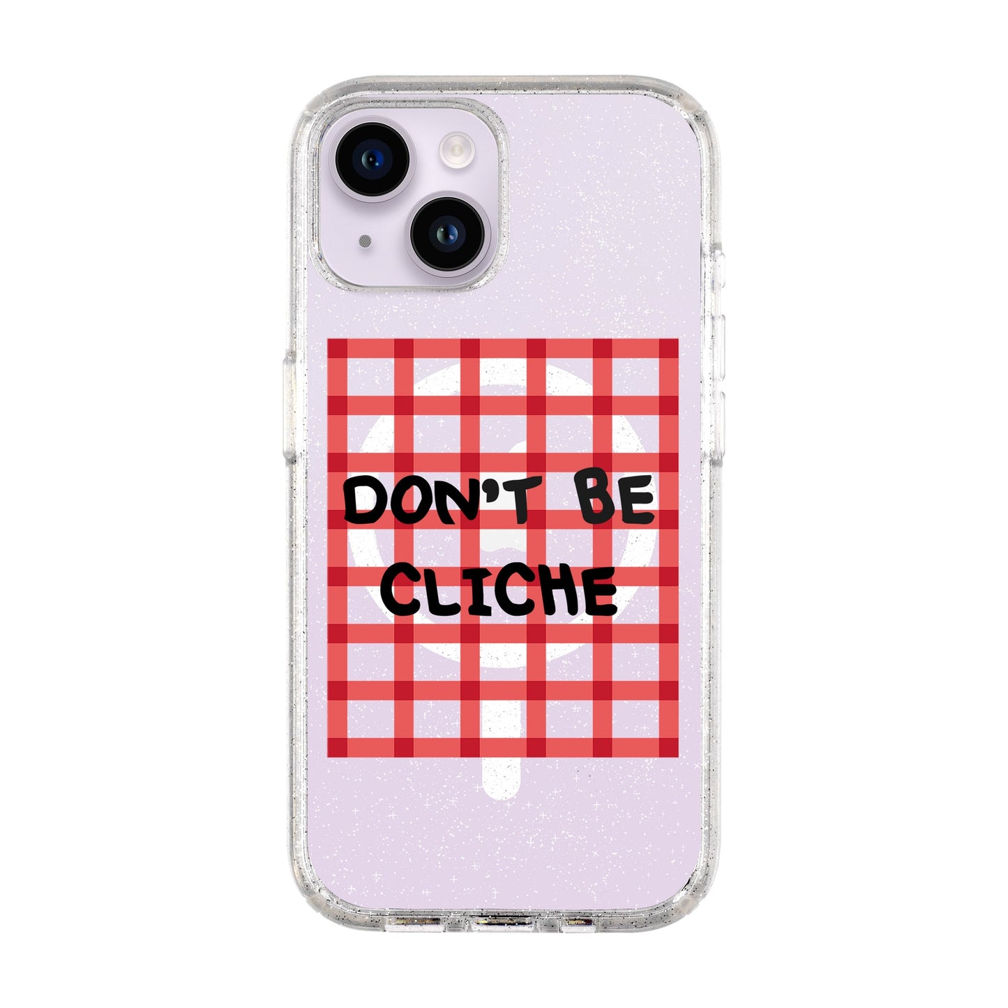 DON'T BE CLICHE-Shiny Kılıf MagSafe Özellikli - iPhone 13