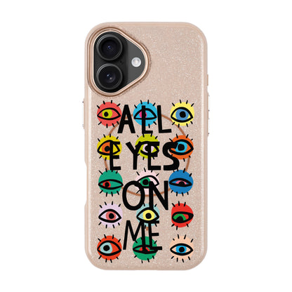 ALL EYES ON ME-iPhone 16 Radiant Kılıf MagSafe Özellikli