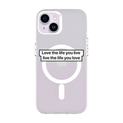 LOVE THE LIFE-iPhone 14 Plus Hold Kılıf MagSafe Özellikli
