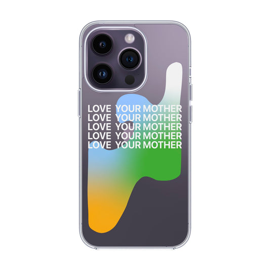 LOVE YOUR MOTHER-iPhone 14 Pro Solid Kılıf