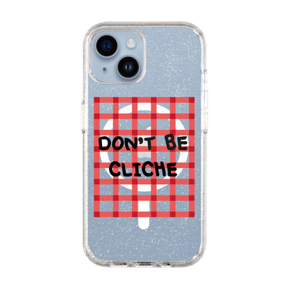 DON'T BE CLICHE-Shiny Kılıf MagSafe Özellikli - iPhone 14