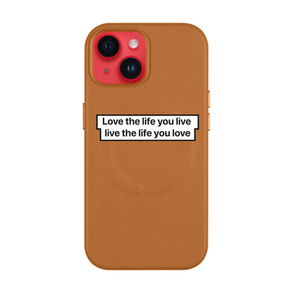 LOVE THE LIFE-Leather Kılıf MagSafe Özellikli - iPhone 11