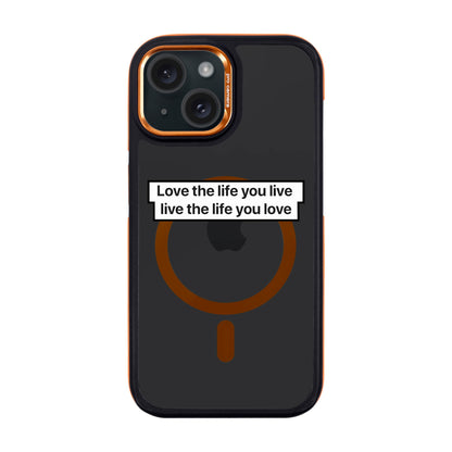 LOVE THE LIFE-Dark Kılıf MagSafe Özellikli - iPhone 15