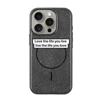 LOVE THE LIFE-Radiant Kılıf MagSafe Özellikli - iPhone 15 Pro