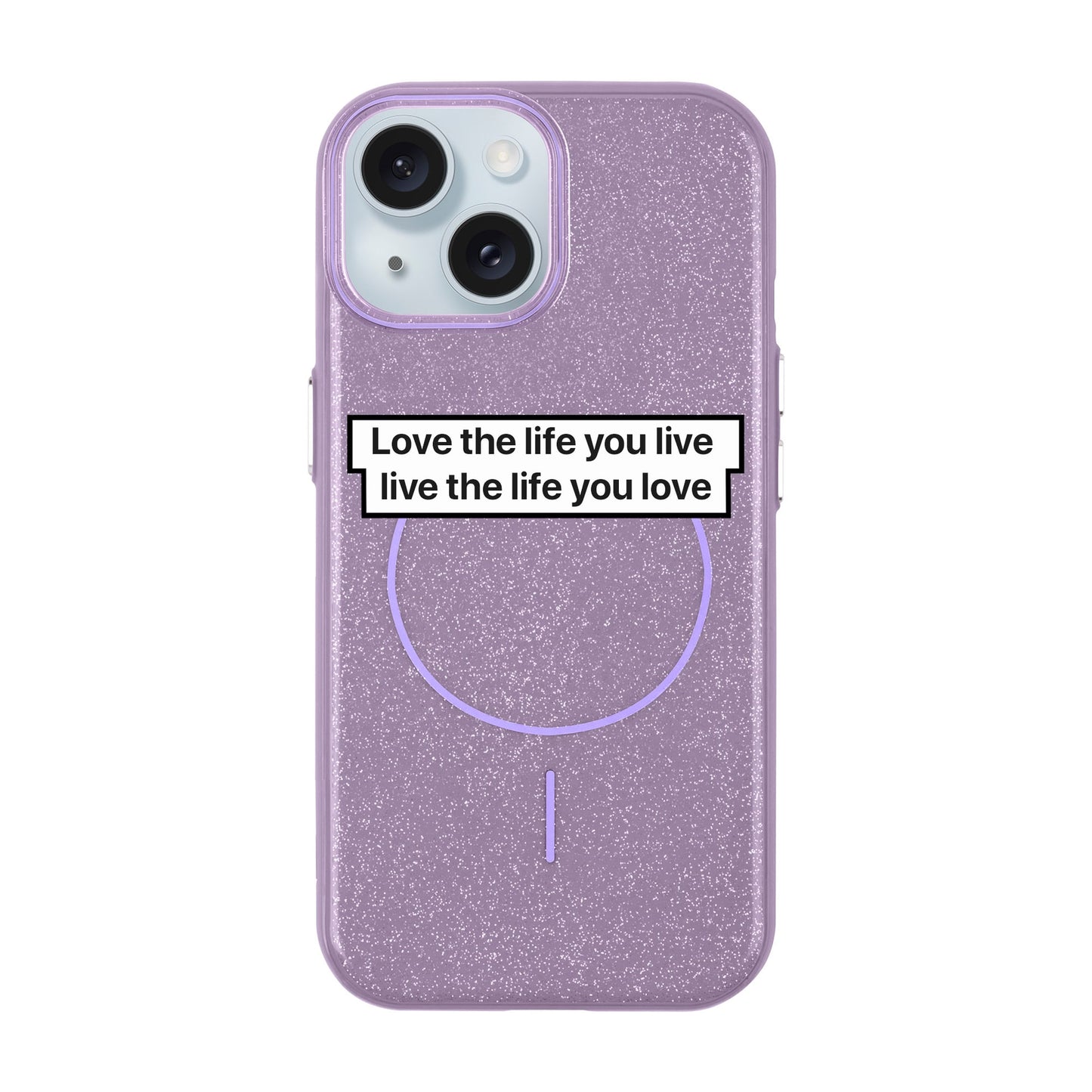 LOVE THE LIFE-Radiant Kılıf MagSafe Özellikli - iPhone 15