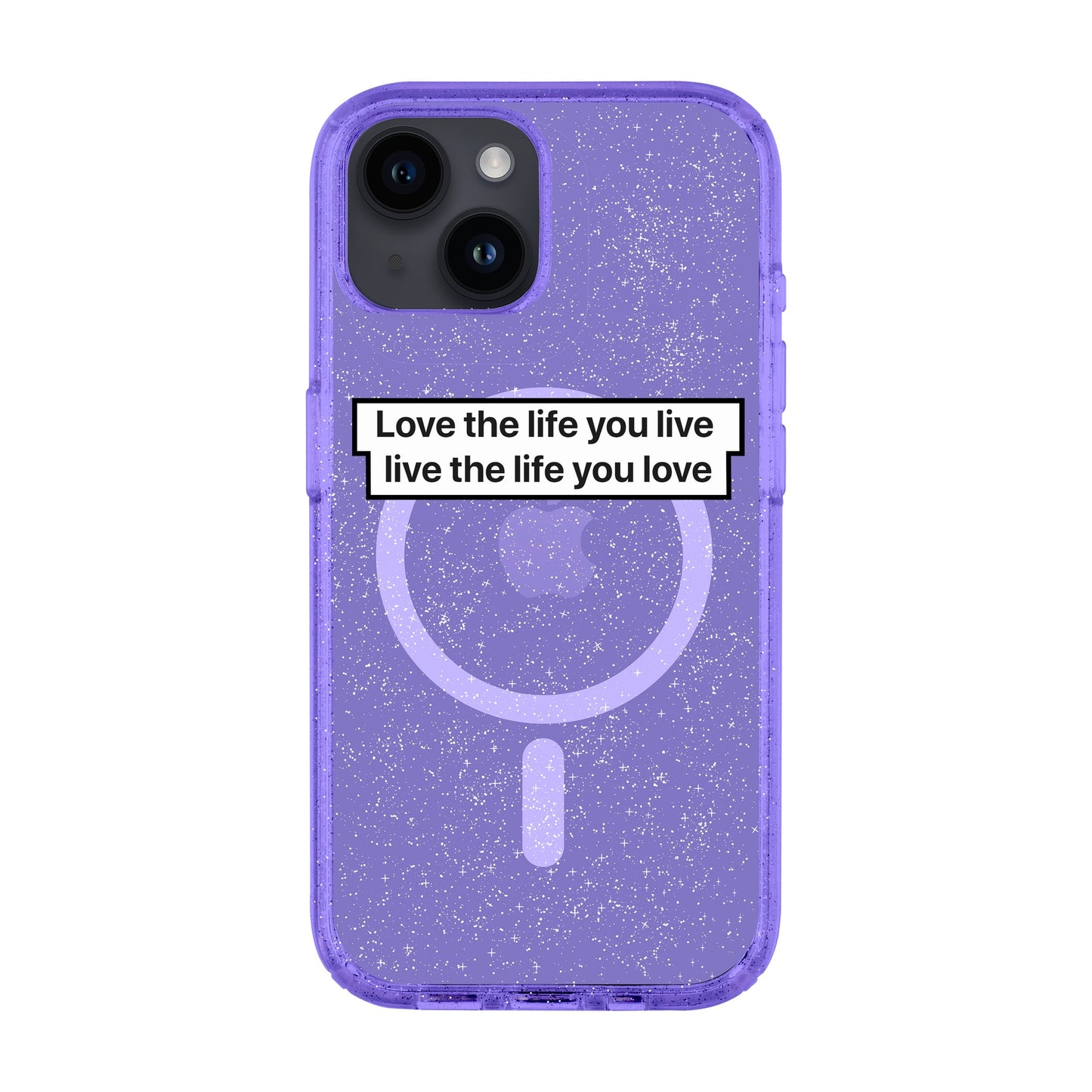 LOVE THE LIFE-Shiny Kılıf MagSafe Özellikli - iPhone 14