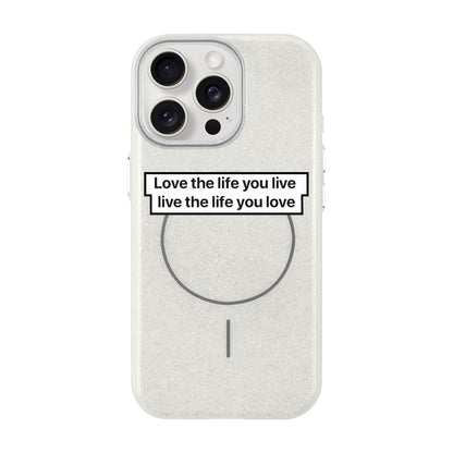LOVE THE LIFE-iPhone 15 Pro Max Radiant Kılıf MagSafe Özellikli