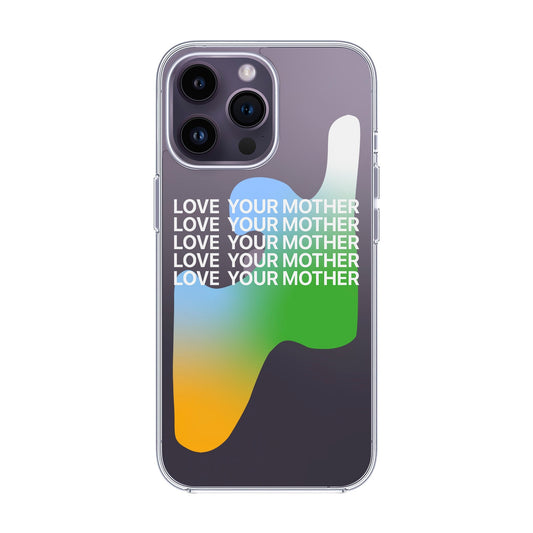 LOVE YOUR MOTHER-iPhone 15 Pro Max Solid Kılıf