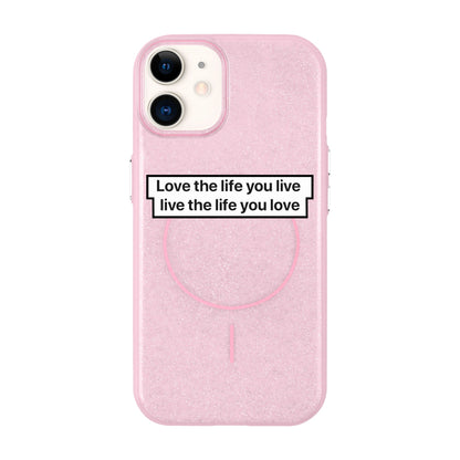 LOVE THE LIFE-Radiant Kılıf MagSafe Özellikli - iPhone 11