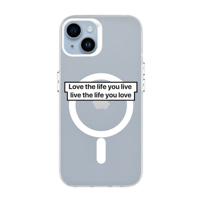 LOVE THE LIFE-iPhone 14 Plus Hold Kılıf MagSafe Özellikli