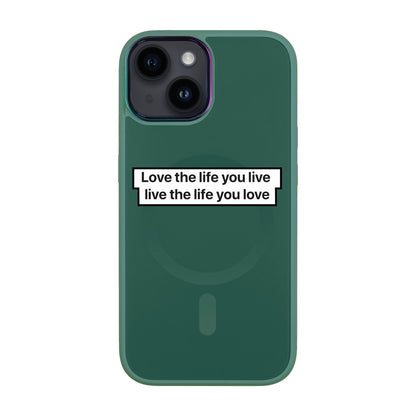 LOVE THE LIFE-Vigor Kılıf MagSafe Özellikli - iPhone 13